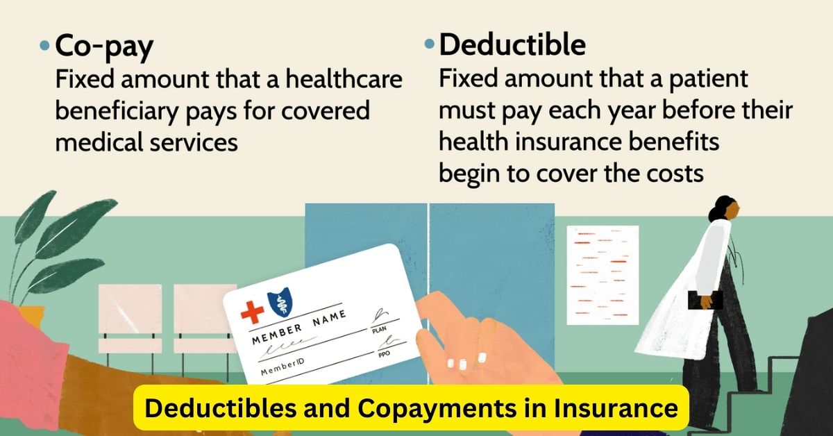 Deductibles and Copayments in Insurance