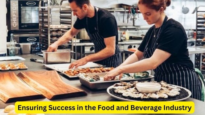 Ensuring Success in the Food and Beverage Industry: The Vital Role of Insurance