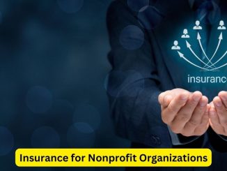 Safeguarding Good Deeds: The Importance of Insurance for Nonprofit Organizations
