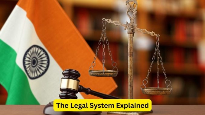 The Legal System Explained: A Layperson's Guide