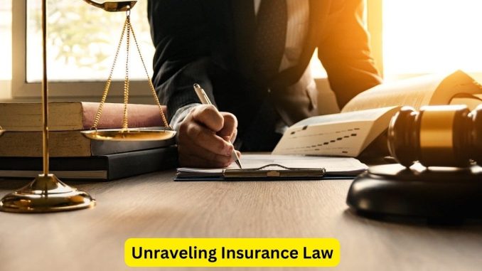 Unraveling Insurance Law: A Comprehensive Guide for Attorneys